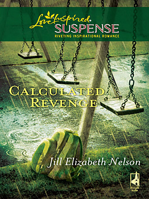 Title details for Calculated Revenge by Jill Elizabeth Nelson - Available